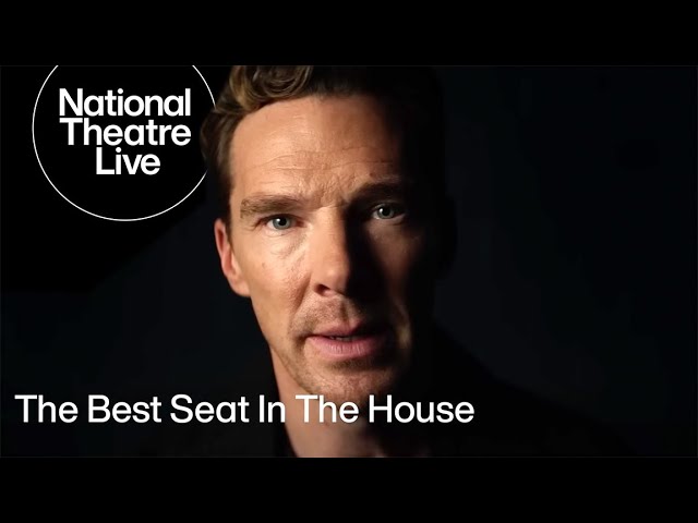 National Theatre Live: The Best Seat In The House