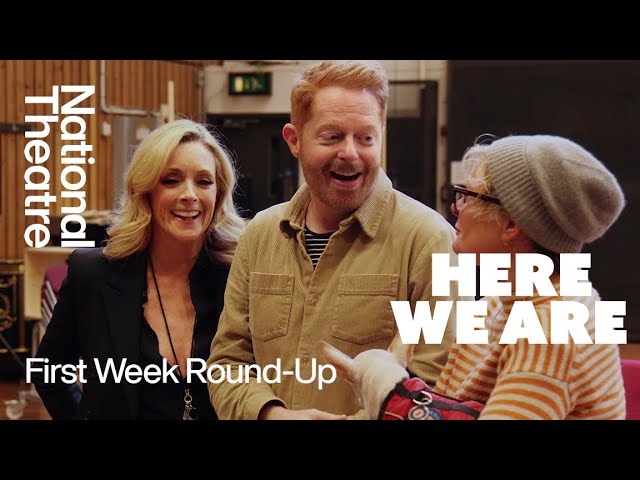 Here We Are | First Week of Rehearsals | National Theatre