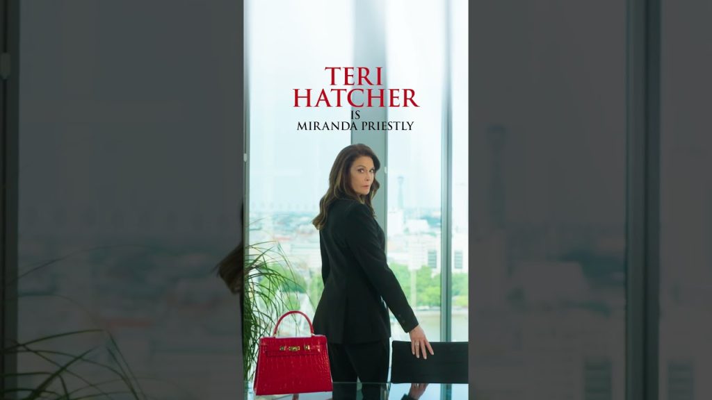 THE DEVIL WEARS PRADA | Teri Hatcher is Miranda Priestley